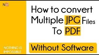 How to Convert or Merge Multiple JPG files in One PDF Without Software - Malayalam Tutorial
