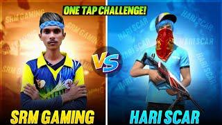  SRM Gaming VS Hari Scar  1VS1 Onetap Challenge Highlights || FreeFire