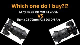 Sony 24-105mm VS Sigma 24-70mm - Which should I buy?!? NO SAMPLE IMAGES SHOWN ONLY MY THOUGHTS