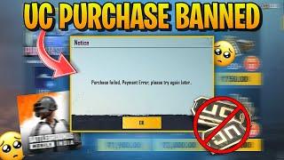 BGMI UC PURCHASE PERMANENT BANNED  | PURCHASE FAILED PAYMENT ERROR PLEASE TRY AGAIN LATER BGMI