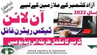 How AJK Salaried persons can file online income Tax return during the year 2022 | FBR tax 2022