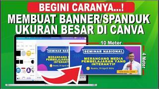 Cara Membuat Banner Ukuran Besar di Canva | Membuat Spanduk di Canva Tidak Pecah