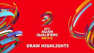 Highlights: FIFA World Cup 26™️ Preliminary Draw – AFC Asian Qualifiers - Road To 26 Official Draw