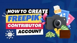 How to Create Freepik Contributor Account