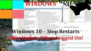 Windows 10  Updates -  Stop Automatic Restarts