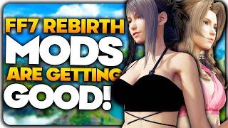 FF7 Rebirth Mods Are Getting GOOD! | Best NEW Final Fantasy 7 Rebirth Mods