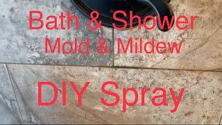 Bath & Shower Mold & Mildew DIY Spray