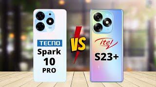 Tecno Spark 10 Pro vs Itel S23 Plus