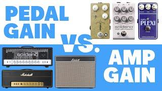 Amp Gain vs. Pedal Gain