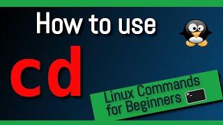 ⌨ How to use CD command in Linux - Change directory Command in Prompt - For beginners