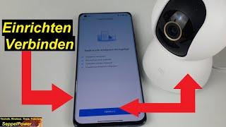 Tutorial: Xiaomi Mi 360° Home Security Camera 2K einrichten + verbinden mit Smartphone | SeppelPower