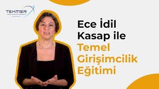 Ece İdil Kasap ile Temel Girişimcilik Eğitimi