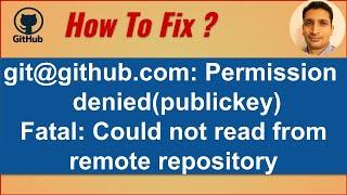 How to fix github permission denied publickey fatal could not read from remote repository?