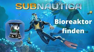 Subnautica - Bioreaktor Fragmente finden