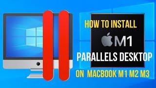 Install Parallels Desktop on Mac M1 M2 M3  Apple Silicon 2024