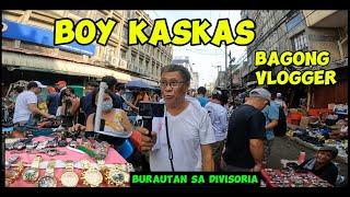 BURAUTAN SA DIVISORIA BOY KASKAS ISA NANGABANG VLOGGER? PRESYONG PANG MASA NA MAY TAWAD PA!