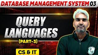 Database Management System 03 |  Query Languages (Part 03) | GATE 2025 Series | CS & IT