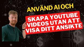 Skapa perfekta "ansiktslösa" YOUTUBE videos på mindre än 1 minut - Använd AI