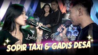 Sopir Taxi & Gadis Desa - Gerry Mahesa Ft. Laila Ayu - Bareksa Music