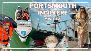 Mini Gezi Vlog Portsmouth | Lidya Korsan Oldu | Eskiden Denizciler Hava Durumunu Nasıl Anlıyordu?