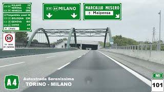 A4 | Autostrada Serenissima | TORINO - MILANO