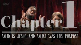 Ch 1: Who is Jesus and What Was His Purpose? — Shabbat Study with Jen & Chris