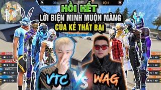 FREE FIRE| HỒI KẾT WAG TEAM SOLO VTC . LỜI BIỆN MINH MUỘN MÀNG CỦA KẺ THẤT BẠI | BLV RIKAKI