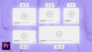 What Are Aspect Ratios & How to Set Aspect Ratios in Adobe Premiere Pro