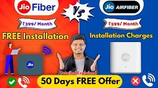 Jio Fiber Vs Jio AirFiber - Plans, Installation Charges, Calling Detailed Explained