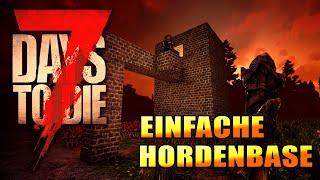 7 Days to Die 16 | Einfache Hordenbase bauen | Def Tower | Alpha 19 Gameplay Deutsch Tutorial