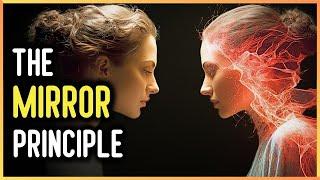 The  Mirror Principle | DO THIS Or Your Reality Will Never Change