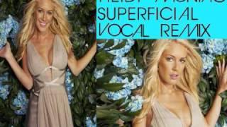 Heidi Montag "Superficial" Vocal Remix