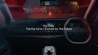 Kia India | The Kia Syros | Evolved by The Future