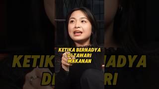 KETIKA BERNADYA DI TAWARI MAKANAN #bernadya #indrajegel #boris