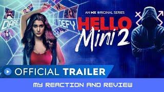 Hello Mini 2 Review I MxPlayer Official Trailer I Anuja Joshi I My Reaction And Review I Hello Mini