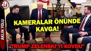 Dünya şokta! Trump ve Zelenski kameralar önünde kavga etti | A Haber