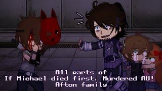 If Michael Afton died First (Gacha life) ~All parts + secret sketch~