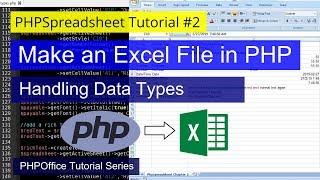 Handling data types in PHPSpreadsheet  | Make an Excel File in PHP | PHPSpreadsheet Tutorial #2