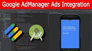 Google AdManager Ads integration in Android Studio - Ad Manager Banner Interstitial Rewarded Ad