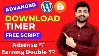 Boost Your Google Adsense Earnings with Free Advanced Download Timer Script for Blogger & WordPress