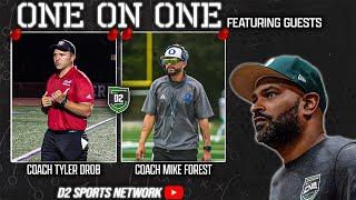 One On One - Tyler Drob & Mike Forest