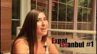 Expat Istanbul #1 - Samantha