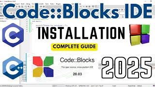 How to install CodeBlocks IDE on Windows 11 [2025] | MinGW GCC Compiler | C & C++ Program