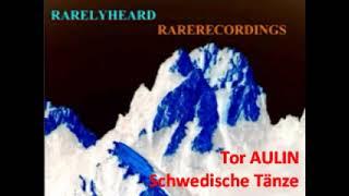 Tor Aulin Schwedische Tänze