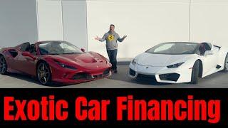 Exotic Car FINANCING Secrets You Won't Believe!