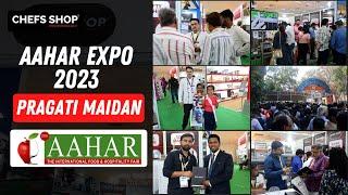 Chefs Shop at Aahar Fair 2023 | Pragati Maidan