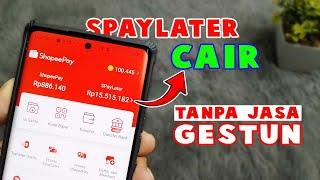 Cara Gestun Shopee Paylater | Mencairkan Spaylater tanpa Jasa Gestun