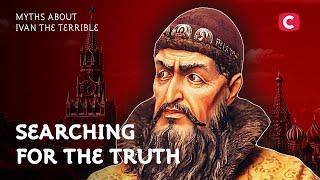 Myths about Ivan the Terrible – Searching for the Truth | History | Top Dictators | Russian history