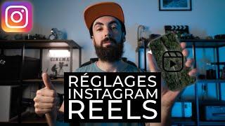 Les MEILLEURS Réglages pour INSTAGRAM REELS !!!