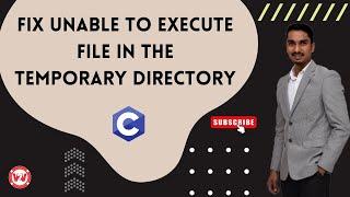 FIX Unable to execute file in the Temporary directory